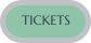 TICKETS